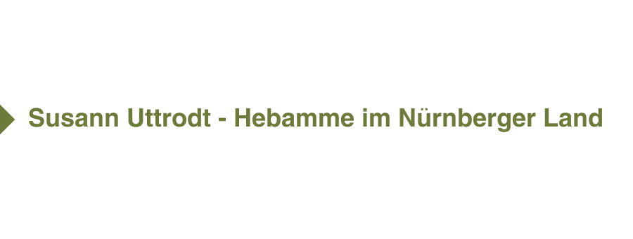 Susann Uttrodt - Hebamme im Nürnberger Land